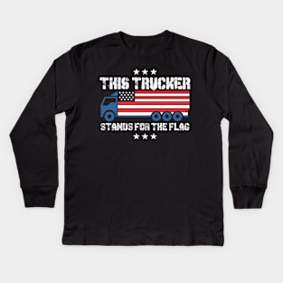 This Trucker Stands for the Flag Kids Long Sleeve T-Shirt